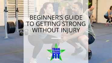 Beginner’s Guide to Getting Strong Without Injury 💪 - Train Strong Fit